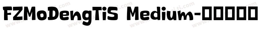 FZMoDengTiS Medium字体转换